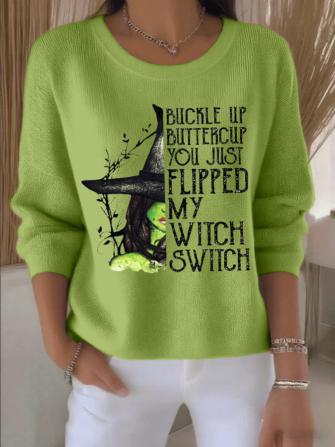 Women's Buckle Up Buttercup You Just Flipped My Witch Switch Print Knit Long Sleeve Top