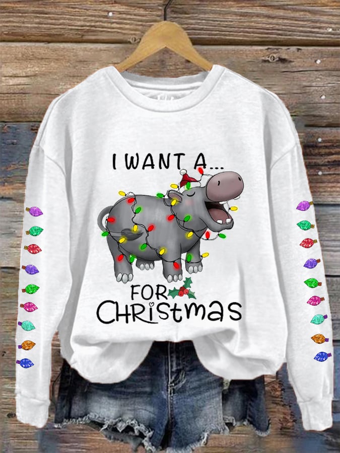 Women's I Want A Cute Hippopotamus For Christmas Colorful Lights Casual Sweatshirt