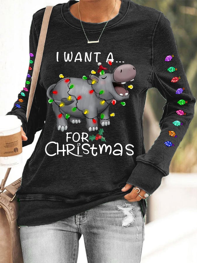 Women's I Want A Hippopotamus For Christmas Holiday Gift Casual Sweatshirt
