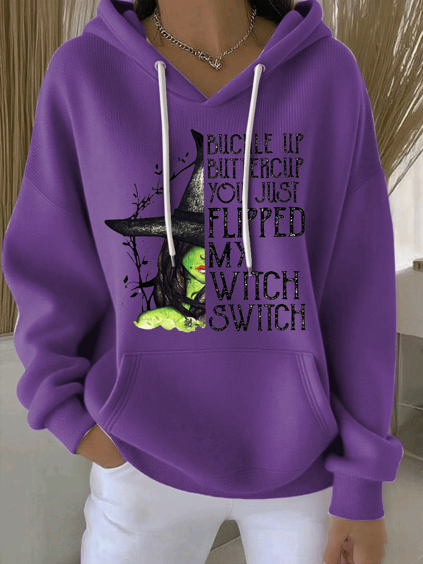 Women's Buckle Up Buttercup You Just Flipped My Witch Switch Print Casual Hooded Sweatshirt