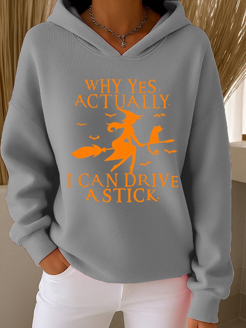 Women's Why Yes Actually I Can Drive A Stick Casual hoodie