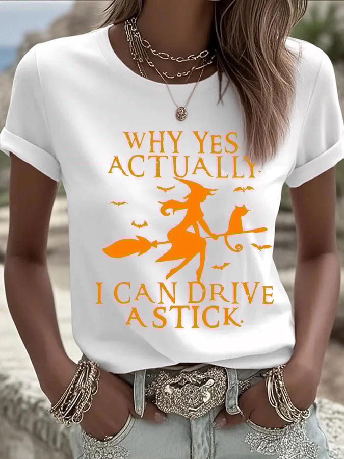Women's Why Yes Actually I Can Drive A Stick Print Casual T-shirt