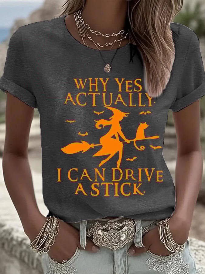 Women's Why Yes Actually I Can Drive A Stick Print Casual T-shirt