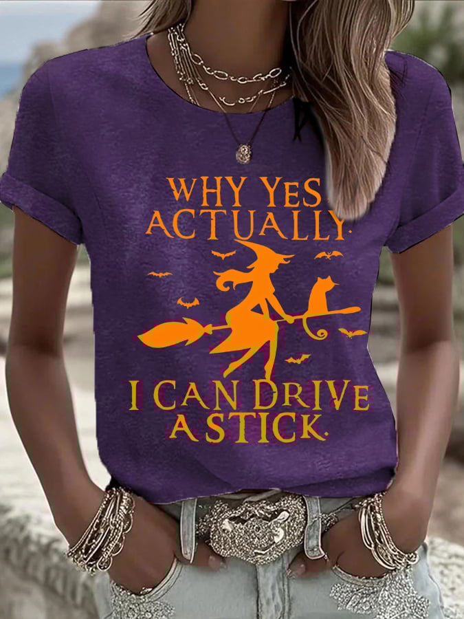 Women's Why Yes Actually I Can Drive A Stick Print Casual T-shirt