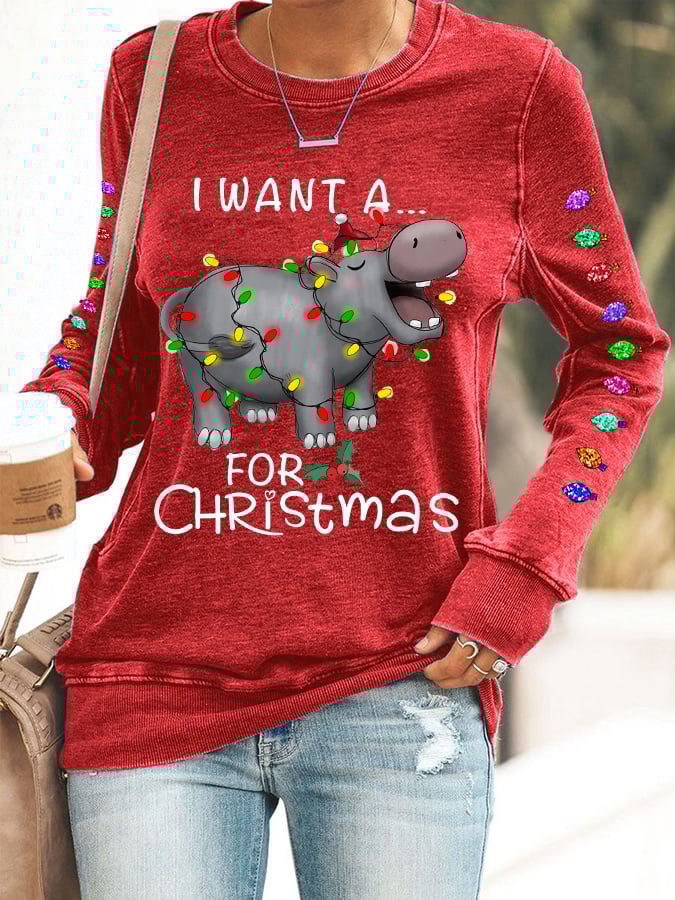 Women's I Want A Hippopotamus For Christmas Holiday Gift Casual Sweatshirt