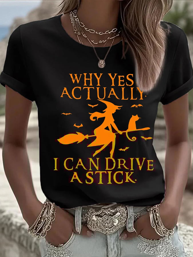 Women's Why Yes Actually I Can Drive A Stick Print Casual T-shirt