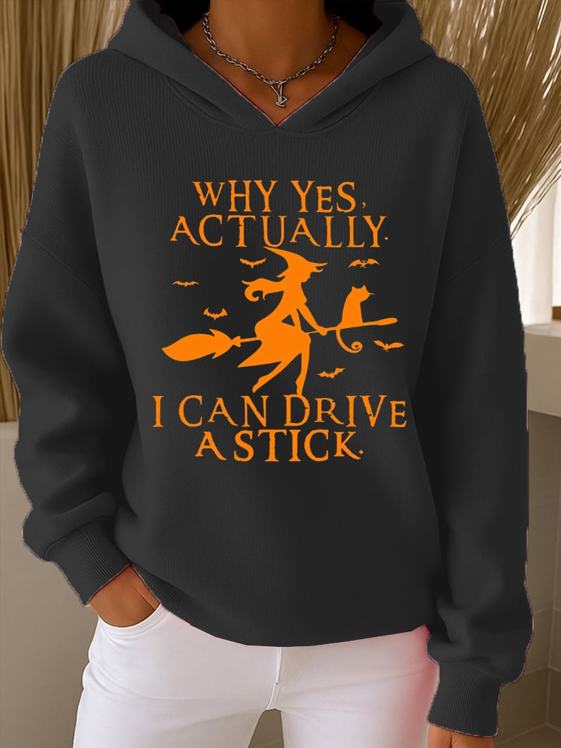 Women's Why Yes Actually I Can Drive A Stick Casual hoodie