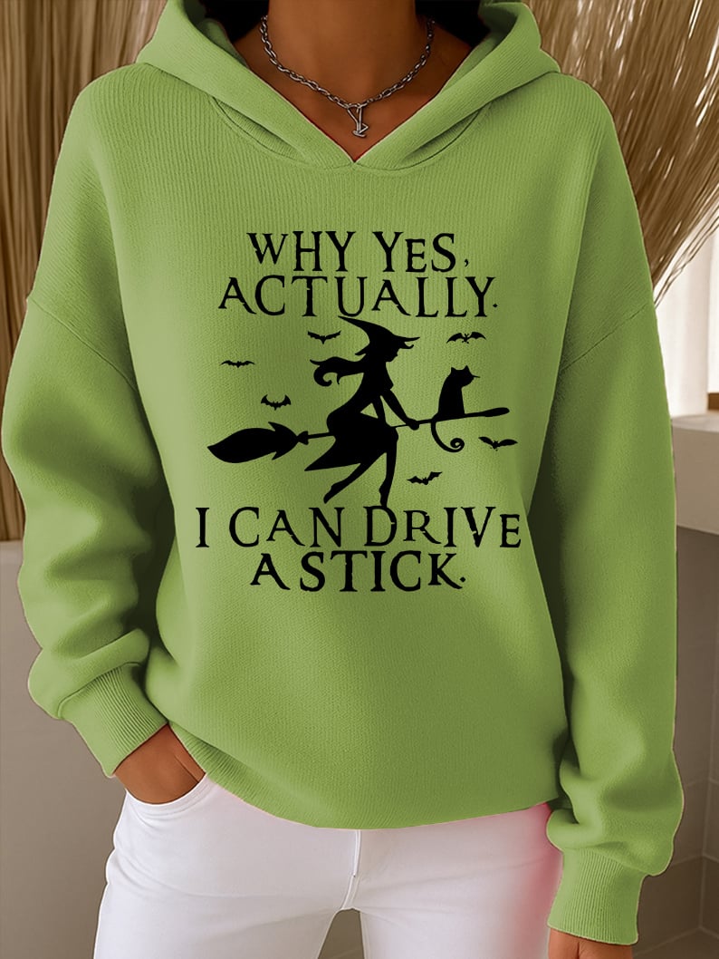 Women's Why Yes Actually I Can Drive A Stick Casual hoodie