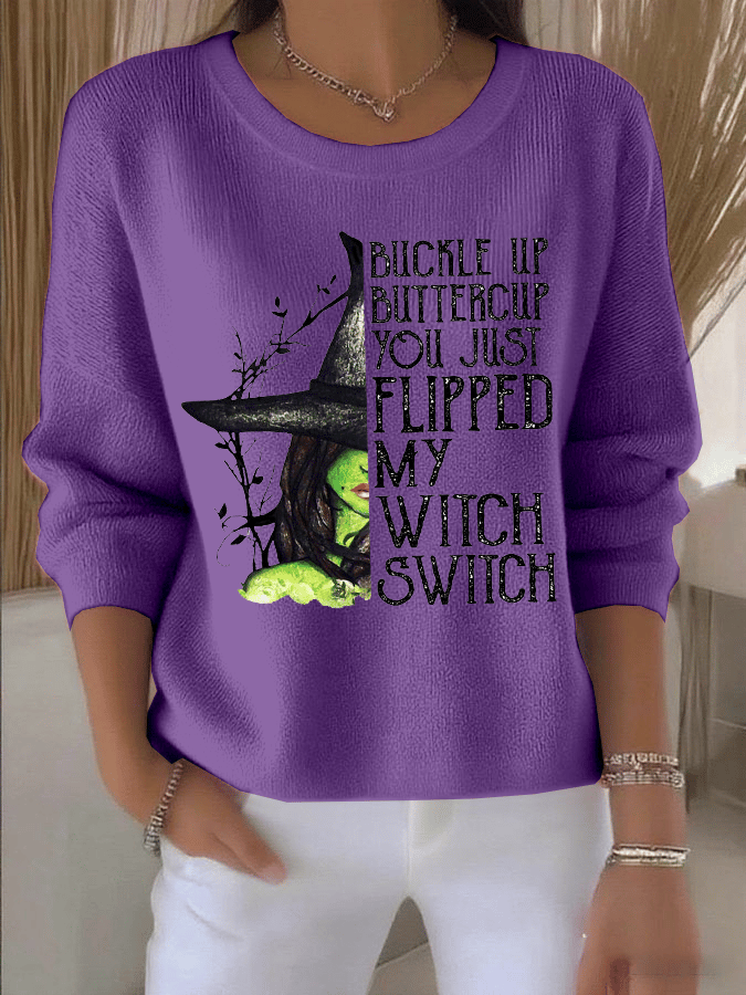 Women's Buckle Up Buttercup You Just Flipped My Witch Switch Print Knit Long Sleeve Top