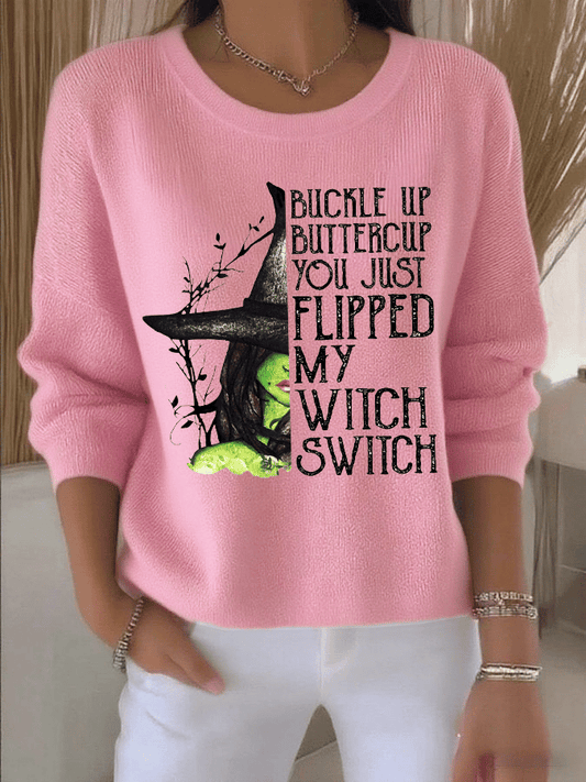 Women's Buckle Up Buttercup You Just Flipped My Witch Switch Print Knit Long Sleeve Top