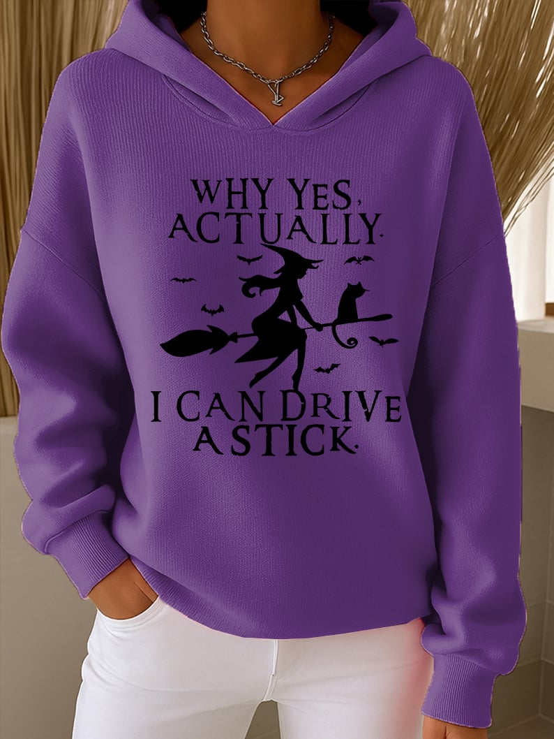 Women's Why Yes Actually I Can Drive A Stick  Casual hoodie