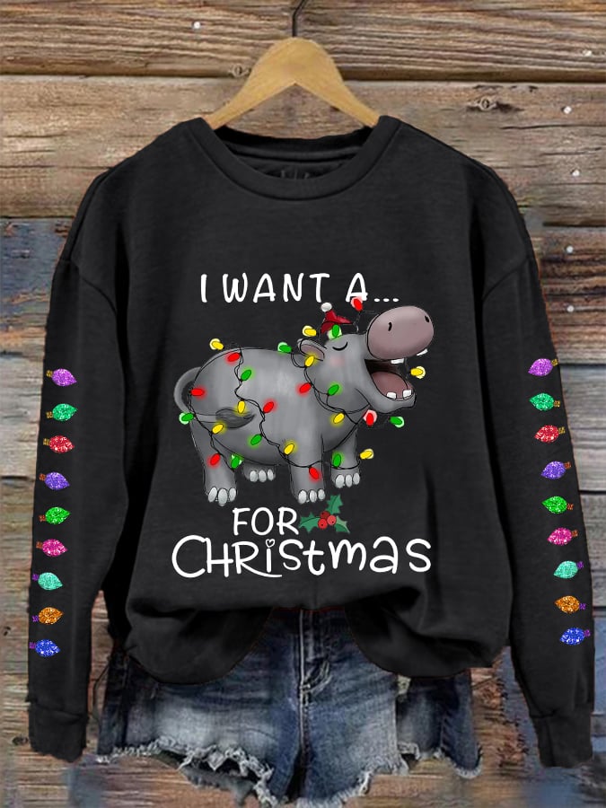 Women's I Want A Cute Hippopotamus For Christmas Colorful Lights Casual Sweatshirt